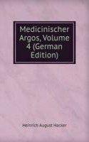 Medicinischer Argos, Volume 4 (German Edition)