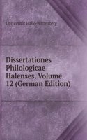 Dissertationes Philologicae Halenses, Volume 12 (German Edition)