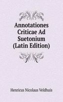 Annotationes Criticae Ad Suetonium (Latin Edition)