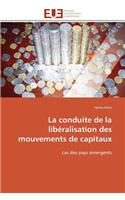 La Conduite de la Lib?ralisation Des Mouvements de Capitaux