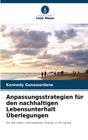 Anpassungsstrategien für den nachhaltigen Lebensunterhalt Überlegungen