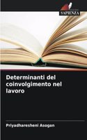 Determinanti del coinvolgimento nel lavoro