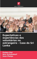 Expectativas e experiências dos voluntários no estrangeiro - Caso do Sri Lanka