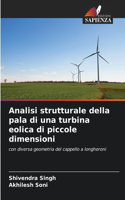 Analisi strutturale della pala di una turbina eolica di piccole dimensioni