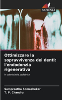 Ottimizzare la sopravvivenza dei denti