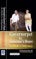 Governorpet to Governor's House: A Hick's Odyssey