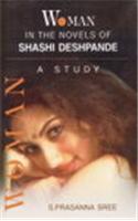 Woman In The Novels Of Shashi Deshpande:A Study