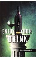 Enjoy Your Drink