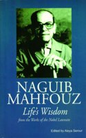 Life'S Wisdom: From The Works Of Nobel Laureate