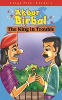Akbar and Birbal: The King in Trouble