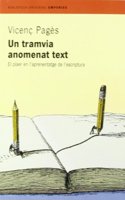 Un Tramvia Anomenat Text: El Plaer En L'Aprenentatge de L'Escriptura