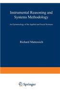 Instrumental Reasoning and Systems Methodology
