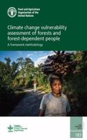 Climate change vulnerability assessment of forests and forest-dependent people