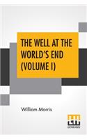 The Well At The World's End (Volume I)