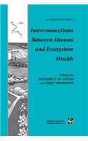 Interconnections Between Human and Ecosystem Health
