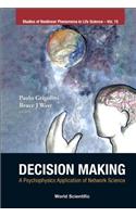 Decision Making: A Psychophysics Application of Network Science