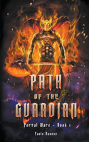 Path of the Guardian: (1 Portal Wars)