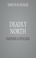 Deadly North