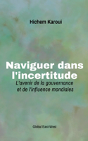 Naviguer dans l'incertitude