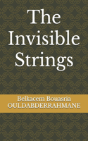 The Invisible Strings