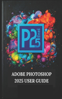 Adobe Photoshop 2025 User Guide
