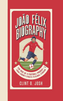 João Félix Biography