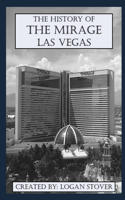 History of The Mirage Resort Las Vegas