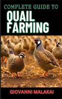Complete Guide to Quail Farming