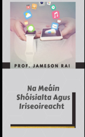 Na Meáin Shóisialta Agus Iriseoireacht