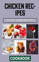 Chicken Recipes: Great Ideas And Recipes For An Amazing Beans Dish