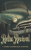 Retro Revival: A Vintage Coloring Book Adventure