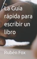 La Guía rápida para escribir un libro