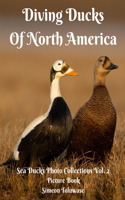 Diving Ducks Of North America Sea Ducks Photo Collections Vol. 2