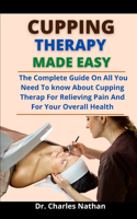 Cupping Therapy Made Easy