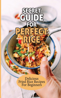 Secret Guide For Perfect Rice