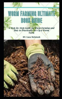 Worm Farming Ultimate Book Guide