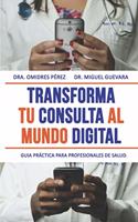 Transforma tu consulta al mundo digital