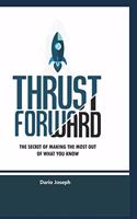 Thrust Forward