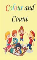 Colour and Count: Fantastic learning book for little learners to practise counting whilst having fun colouring simple images