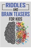 Riddles and Brain Teasers For Kids