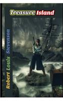Treasure Island By Robert Louis Stevenson (A Story Of Treasure Hunt) (Annotated & Illustrated) Edition