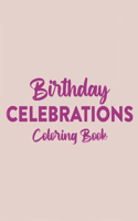 Birthday Celebrations Coloring Book