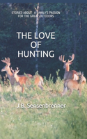 Love of Hunting