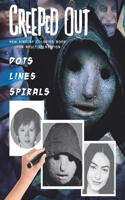 Creeped Out Dots Lines Spirals