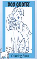 Dog Quotes Coloring Book: Dog Mom Coloring Book