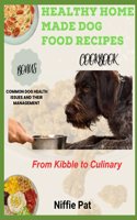 Healthy Home Made Dog Food Recipes