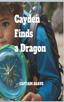 Cayden Finds a Dragon