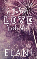 Baller's Love Forbidden: An Unrequited/Secret Love, Coach's Daughter, Virgin/Bad Boy, College Basketball Romance