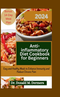Anti-Inflammatory Diet Cookbook for Beginners 2024