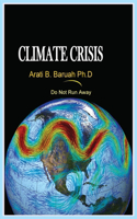 Climate Crisis, Do Not Run Away